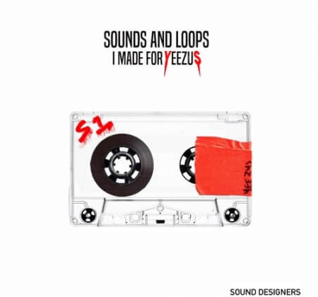 S1Kits Sounds And Loops I Made For Yeezus (Special Edition) WAV